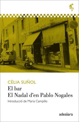 El bar / El Nadal d'en Pablo Nogales | 9788494384493 | Suñol i Pla, Cèlia | Llibres.cat | Llibreria online en català | La Impossible Llibreters Barcelona