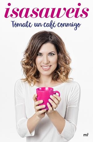 Tómate un café conmigo | 9788427043008 | Isasaweis | Llibres.cat | Llibreria online en català | La Impossible Llibreters Barcelona