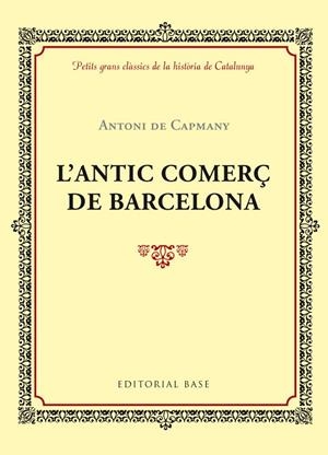 L'ANTIC COMERÇ DE BARCELONA | 9788416587414 | de Capmany i de Montpalau i de Surís, Antoni | Llibres.cat | Llibreria online en català | La Impossible Llibreters Barcelona
