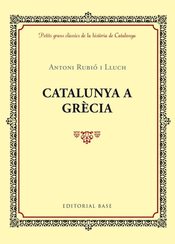 CATALUNYA A GRÈCIA | 9788416587421 | Rubió i Lluch, Antoni | Llibres.cat | Llibreria online en català | La Impossible Llibreters Barcelona