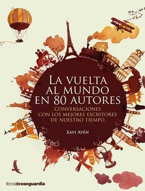 VUELTA AL MUNDO EN 80 AUTORES, LA | 9788416372317 | AYEN PASAMONTE, XAVI | Llibres.cat | Llibreria online en català | La Impossible Llibreters Barcelona