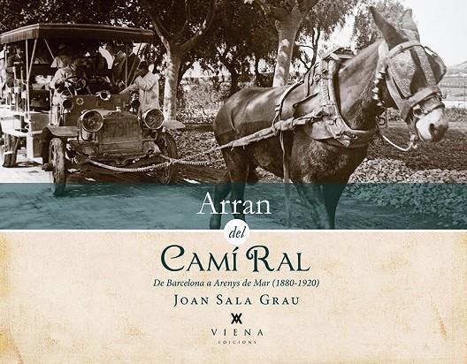 Arran del Camí Ral | 9788483308875 | Sala Grau, Joan | Llibres.cat | Llibreria online en català | La Impossible Llibreters Barcelona