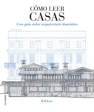 Cómo leer casas | 9788496669864 | Jones, Will | Llibres.cat | Llibreria online en català | La Impossible Llibreters Barcelona