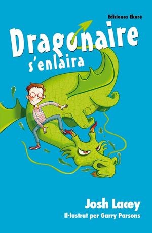 Dragonaire s'enlaira | 9788494495939 | Josh Lacey | Llibres.cat | Llibreria online en català | La Impossible Llibreters Barcelona