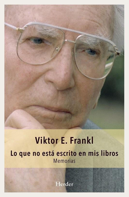 LO QUE NO ESTÁ ESCRITO EN MIS LIBROS. MEMORIAS | 9788425437557 | Frankl, Viktor E. | Llibres.cat | Llibreria online en català | La Impossible Llibreters Barcelona