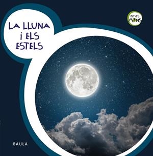 La Lluna i els Estels | 9788447932740 | Equip Baula | Llibres.cat | Llibreria online en català | La Impossible Llibreters Barcelona