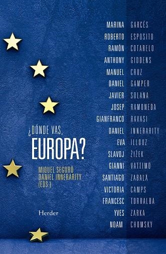 Donde vas europa | 9788425439865 | Seguró Mendlewicz, Miquel/Innerarity, Daniel/Garcés Mascareñas, Marina/Esposito, Roberto/Cotarelo Ga | Llibres.cat | Llibreria online en català | La Impossible Llibreters Barcelona
