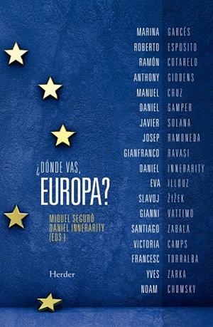 Donde vas europa | 9788425439865 | Seguró Mendlewicz, Miquel/Innerarity, Daniel/Garcés Mascareñas, Marina/Esposito, Roberto/Cotarelo Ga | Llibres.cat | Llibreria online en català | La Impossible Llibreters Barcelona