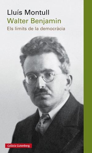 Walter Benjamin | 9788416495924 | Montull, Lluis | Llibres.cat | Llibreria online en català | La Impossible Llibreters Barcelona