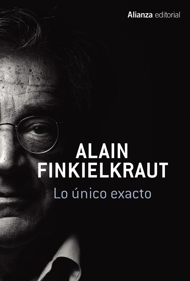 Lo único exacto | 9788491045793 | Finkielkraut, Alain | Llibres.cat | Llibreria online en català | La Impossible Llibreters Barcelona