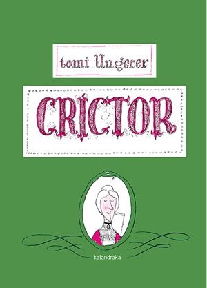 Críctor | 9788484642558 | Ungerer, Tomi | Llibres.cat | Llibreria online en català | La Impossible Llibreters Barcelona