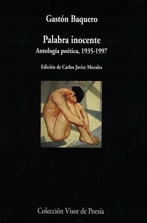Palabra inocente (antología poética, 1935-1997) | 9788498959765 | Baquero, Gastón | Llibres.cat | Llibreria online en català | La Impossible Llibreters Barcelona