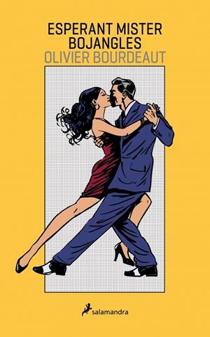 Esperant a mister Bojangles | 9788416310203 | Bourdeaut, Olivier | Llibres.cat | Llibreria online en català | La Impossible Llibreters Barcelona