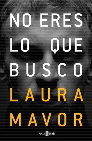 No eres lo que busco | 9788401018923 | MAVOR, LAURA | Llibres.cat | Llibreria online en català | La Impossible Llibreters Barcelona