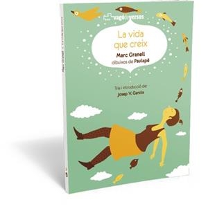 La vida que creix | 9788416394098 | Granell, Marc | Llibres.cat | Llibreria online en català | La Impossible Llibreters Barcelona