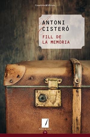 Fill de la memòria | 9788490345702 | Cisteró i Garcia, Antoni | Llibres.cat | Llibreria online en català | La Impossible Llibreters Barcelona