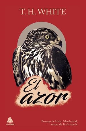 El azor | 9788416222155 | White, T. H. | Llibres.cat | Llibreria online en català | La Impossible Llibreters Barcelona