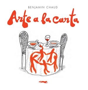 Arte a la carta | 9788494650628 | Chaud, Benjamin | Llibres.cat | Llibreria online en català | La Impossible Llibreters Barcelona