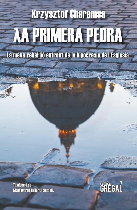 La primera pedra | 9788494649059 | Charamsa, Krzysztof | Llibres.cat | Llibreria online en català | La Impossible Llibreters Barcelona