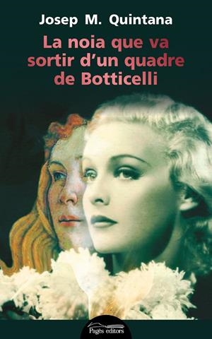 La noia que  va sortir d'un quadre de Botticelli | 9788499758145 | Quintana Petrus, Josep Maria | Llibres.cat | Llibreria online en català | La Impossible Llibreters Barcelona