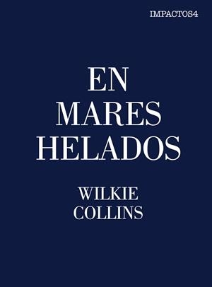 En mares helados | 9788416259472 | Collins, Wilkie | Llibres.cat | Llibreria online en català | La Impossible Llibreters Barcelona