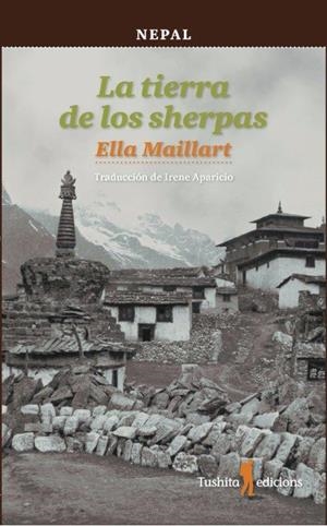 LA TIERRA DE LOS SHERPAS | 9788494459054 | Maillart Klim, Ella | Llibres.cat | Llibreria online en català | La Impossible Llibreters Barcelona