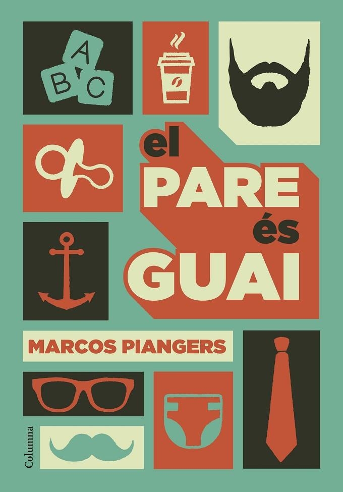 El pare és guai | 9788466422246 | Marcos Piangers | Llibres.cat | Llibreria online en català | La Impossible Llibreters Barcelona