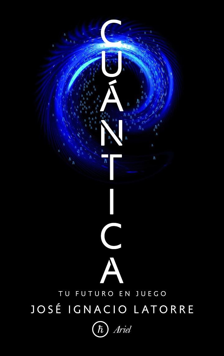 Cuántica | 9788434425392 | José Ignacio Latorre Sentís | Llibres.cat | Llibreria online en català | La Impossible Llibreters Barcelona