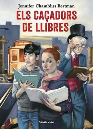 Els Caçadors de Llibres | 9788491372073 | Jennifer Chambliss Bertman | Llibres.cat | Llibreria online en català | La Impossible Llibreters Barcelona