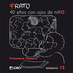 FRATO 40 AÑOS CON OJOS DE NIÑOS | 9788478275076 | Tonucci, Francesco | Llibres.cat | Llibreria online en català | La Impossible Llibreters Barcelona