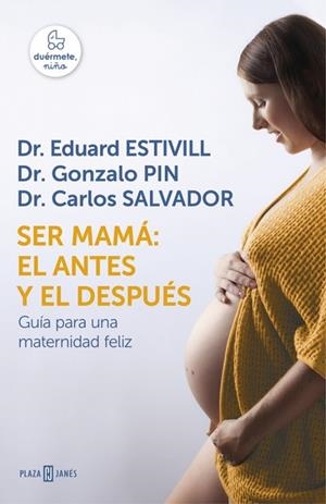Ser mamá: el antes y el después | 9788401016752 | ESTIVILL, EDUARD/PIN, GONZALO/SALVADOR, | Llibres.cat | Llibreria online en català | La Impossible Llibreters Barcelona