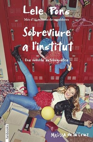 Sobreviure a l'institut | 9788416716265 | Lele Pons/Melissa de la Cruz | Llibres.cat | Llibreria online en català | La Impossible Llibreters Barcelona