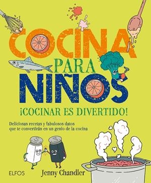 Cocina para niños | 9788416138883 | Chandler, Jenny | Llibres.cat | Llibreria online en català | La Impossible Llibreters Barcelona