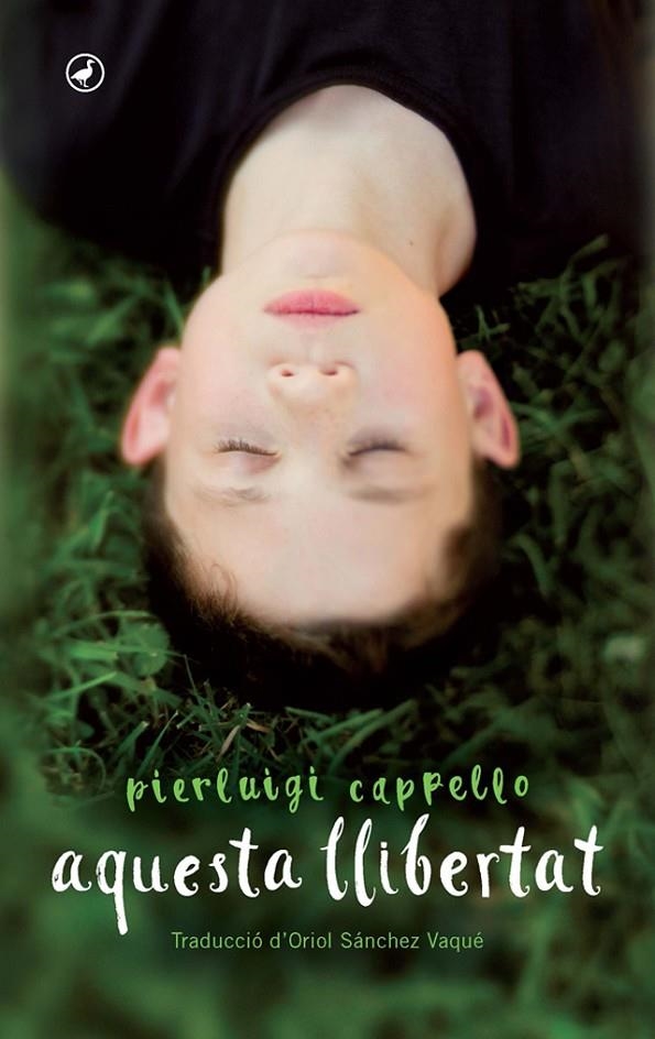 Aquesta llibertat | 9788416673292 | Pierluigi Cappello | Llibres.cat | Llibreria online en català | La Impossible Llibreters Barcelona