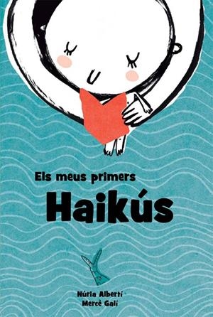 Els meus primers Haikús | 9788494634611 | Albertí Martínez de Velasco, Núria | Llibres.cat | Llibreria online en català | La Impossible Llibreters Barcelona