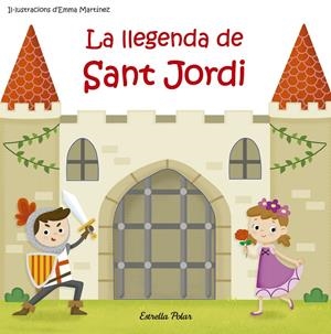 La llegenda de Sant Jordi | 9788491371625 | Emma Martínez | Llibres.cat | Llibreria online en català | La Impossible Llibreters Barcelona