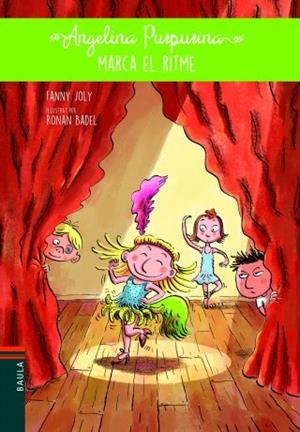 Angelina Purpurina marca el ritme | 9788447932931 | Joly, Fanny | Llibres.cat | Llibreria online en català | La Impossible Llibreters Barcelona