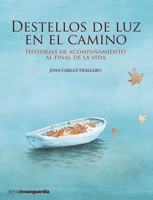 DESTELLOS DE LUZ EN EL CAMINO | 9788416372362 | Trallero, Joan Carles | Llibres.cat | Llibreria online en català | La Impossible Llibreters Barcelona