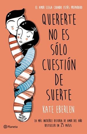 Quererte no es sólo cuestión de suerte | 9788408166498 | Kate Eberlen | Llibres.cat | Llibreria online en català | La Impossible Llibreters Barcelona