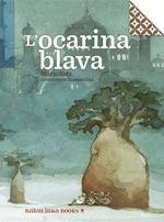 L'OCARINA BLAVA | 9788494584329 | Mario satz | Llibres.cat | Llibreria online en català | La Impossible Llibreters Barcelona