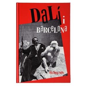 Dalí i Barcelona | 9788498509410 | Mas Peinado, Ricard | Llibres.cat | Llibreria online en català | La Impossible Llibreters Barcelona