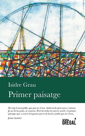 Primer Paisatge | 9788494509131 | Grau, Isidre | Llibres.cat | Llibreria online en català | La Impossible Llibreters Barcelona