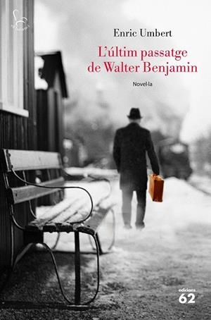 L'últim passatge de Walter Benjamin | 9788429776072 | Enric Umbert | Llibres.cat | Llibreria online en català | La Impossible Llibreters Barcelona