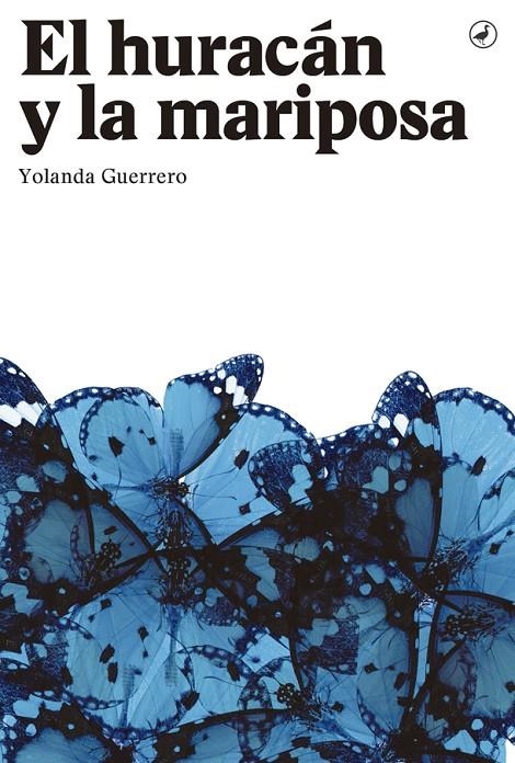 El huracán y la mariposa | 9788416673285 | Yolanda Guerrero | Llibres.cat | Llibreria online en català | La Impossible Llibreters Barcelona