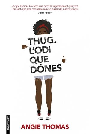 Thug. L'odi que dónes | 9788416716340 | Angie Thomas | Llibres.cat | Llibreria online en català | La Impossible Llibreters Barcelona
