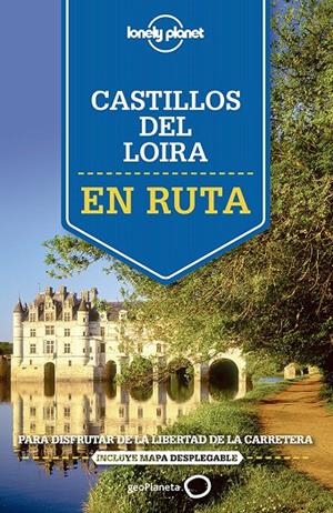 En ruta por los castillos del Loira | 9788408140917 | Alexis Averbuck/Oliver Berry/Jean-Bernard Carillet/Gregor Clark | Llibres.cat | Llibreria online en català | La Impossible Llibreters Barcelona