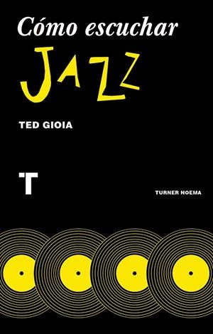 Cómo escuchar jazz | 9788416714131 | Gioia, Ted/Pérez Parra, Inmaculada | Llibres.cat | Llibreria online en català | La Impossible Llibreters Barcelona