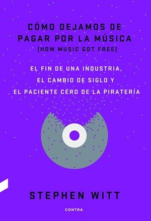 Cómo dejamos de pagar por la música | 9788494403378 | Witt, Stephen | Llibres.cat | Llibreria online en català | La Impossible Llibreters Barcelona