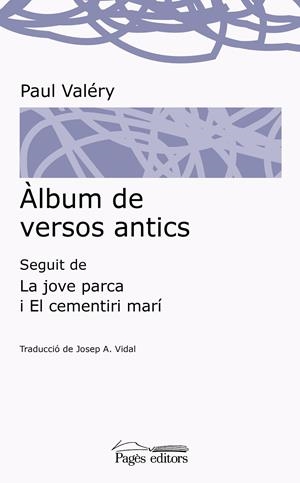 Àlbum de versos antics | 9788499758541 | Valéry, Paul/Vidal Gonzalvo, Josep A. | Llibres.cat | Llibreria online en català | La Impossible Llibreters Barcelona