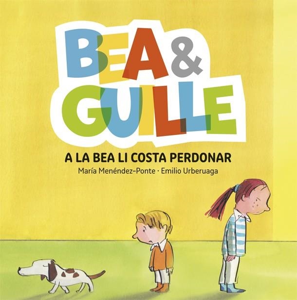 Bea & Guille 1. A la Bea li costa perdonar | 9788424660505 | María Menéndez-Ponte\Emilio Urberuaga (il·lustr.) | Llibres.cat | Llibreria online en català | La Impossible Llibreters Barcelona